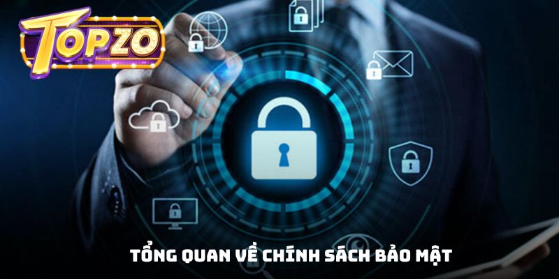 Đôi điều liên quan đến chính sách bảo mật