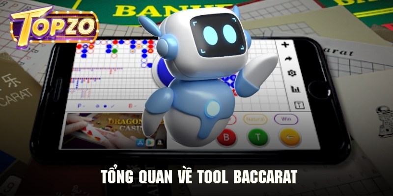 Tham khảo thông tin sơ lược về các tool baccarat