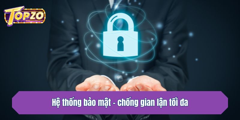 Topzo bảo mật chắc chắn